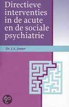 9789023229025 Directieve interventies in de acute en sociale psychiatrie  druk 2