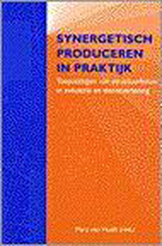 9789023231936 Synergetisch produceren in praktijk  druk 1