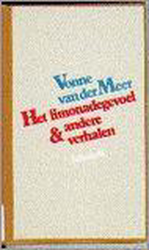 9789023409281 Het limonadegevoel en andere verhalen