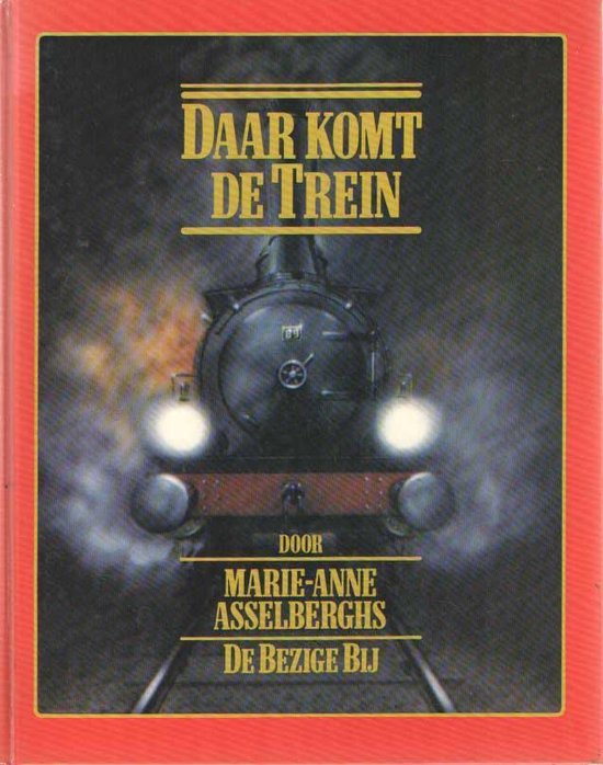 9789023452829 Daar komt de trein