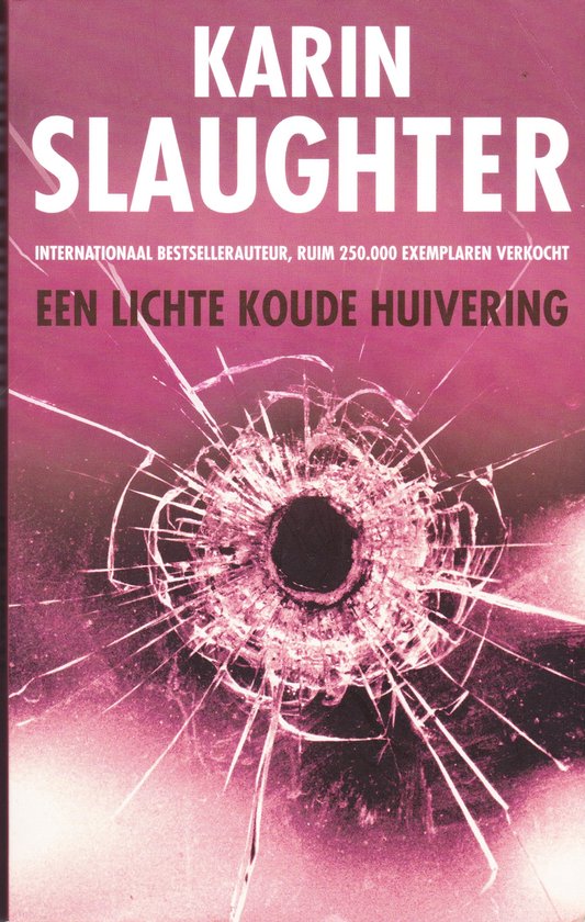 9789023497110 Een lichte koude huivering  Karin Slaughter