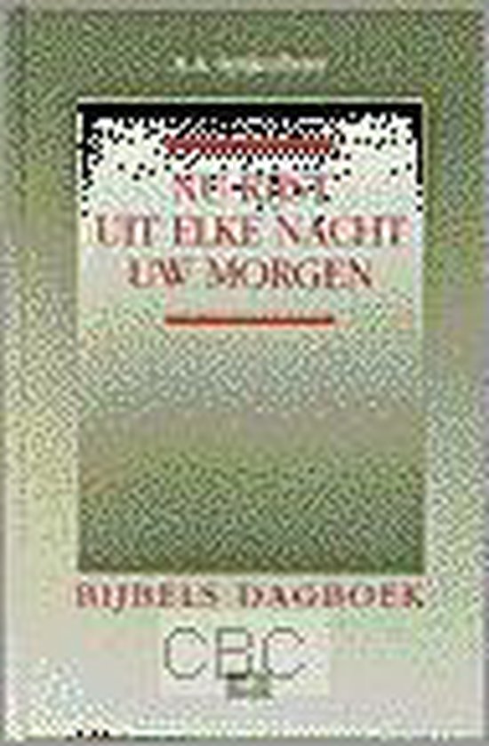 9789024233298 Nu rijst uit elke nacht uw morgen