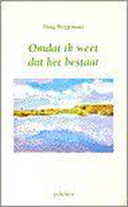 9789024285204 Omdat ik weet dat het bestaat