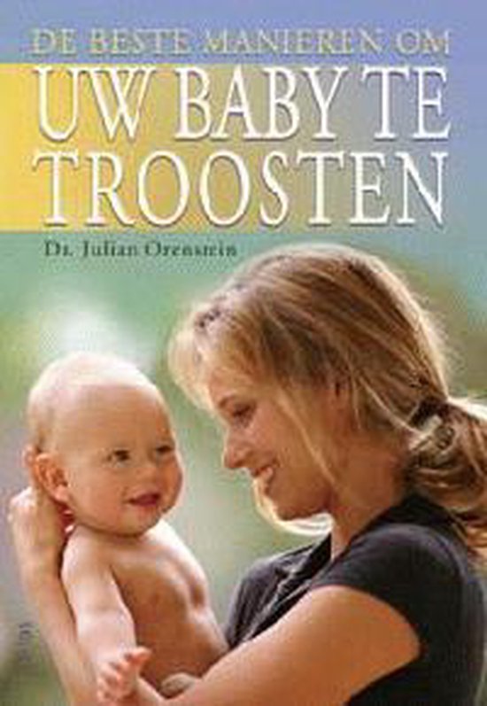 9789024377800 De beste manieren om uw baby te troosten
