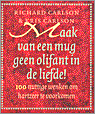 9789024540709 Maak van een mug geen olifant in de liefde 