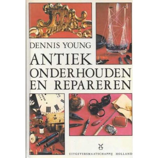 9789025102999 Antiek onderhouden en repareren
