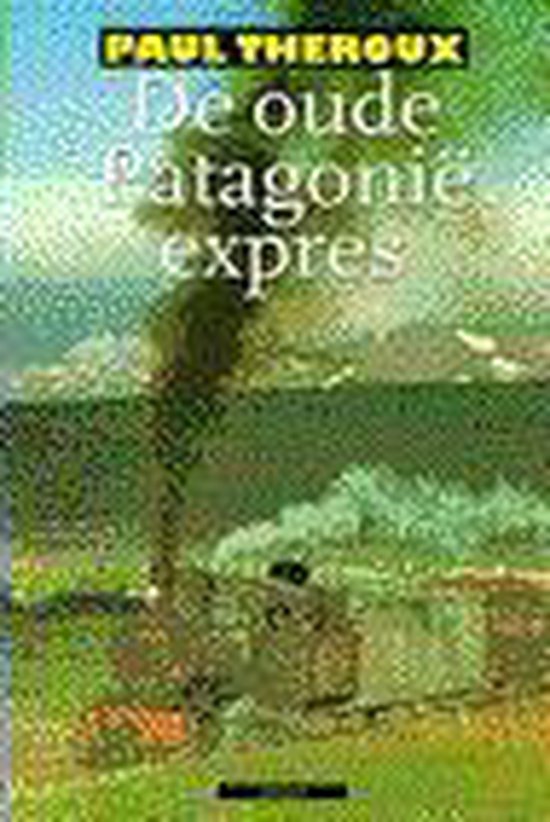 9789025420659 De oude PatagonieExpres