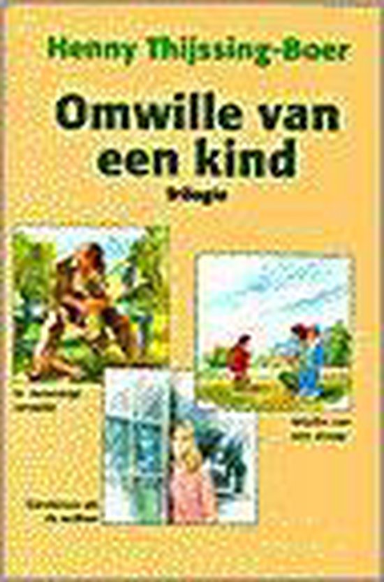 9789025728557 Omwille van een kind  Trilogie
