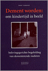 9789026661235 Dement worden een kindertijd in beeld  druk 1