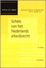 9789026835346 Schets van het Nederlands arbeidsrecht druk 16