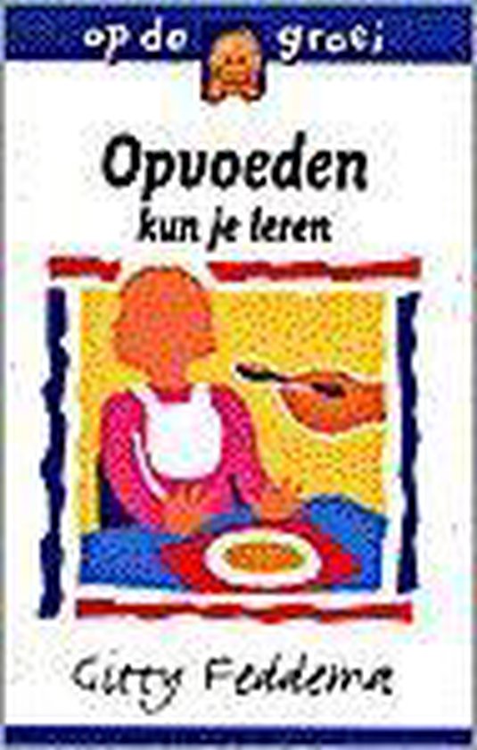 9789026922886 Opvoeden kun je leren