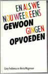 9789026924576 En Als We Eens Gewoon Gingen Opvoeden