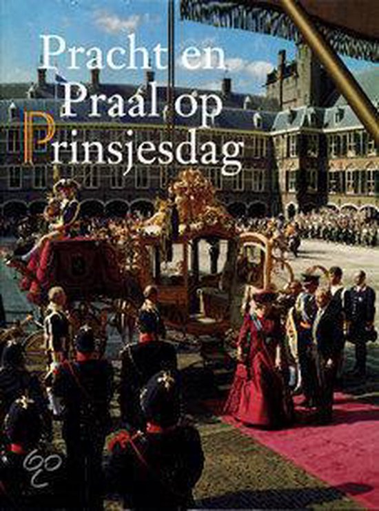 9789028811164 Pracht en praal op Prinsjesdag