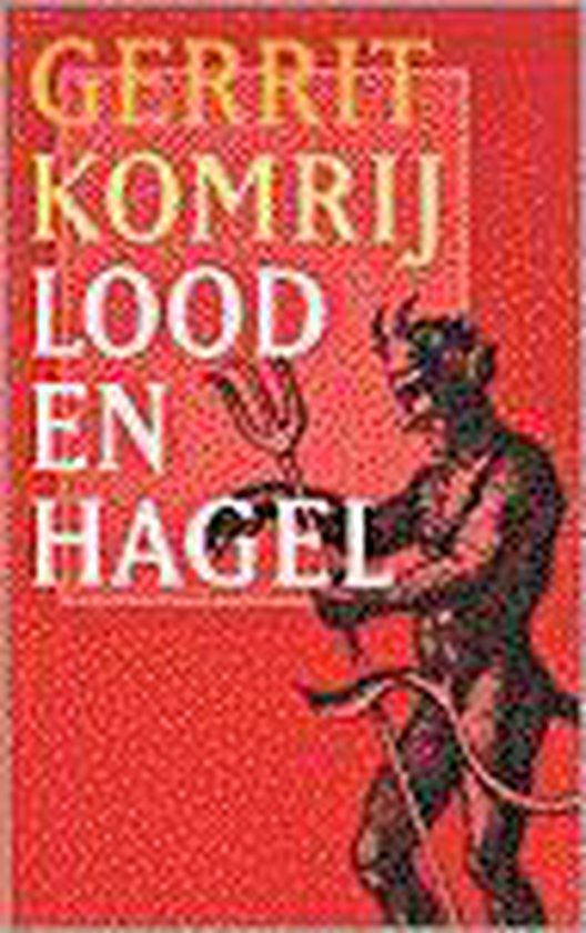 9789029524520 Lood en hagel