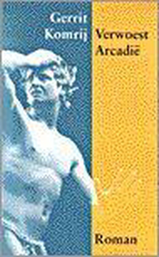 9789029526722 Verwoest Arcadie