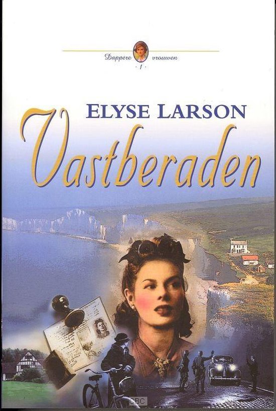 9789033627774 Dappere vrouwen  1 Vastberaden