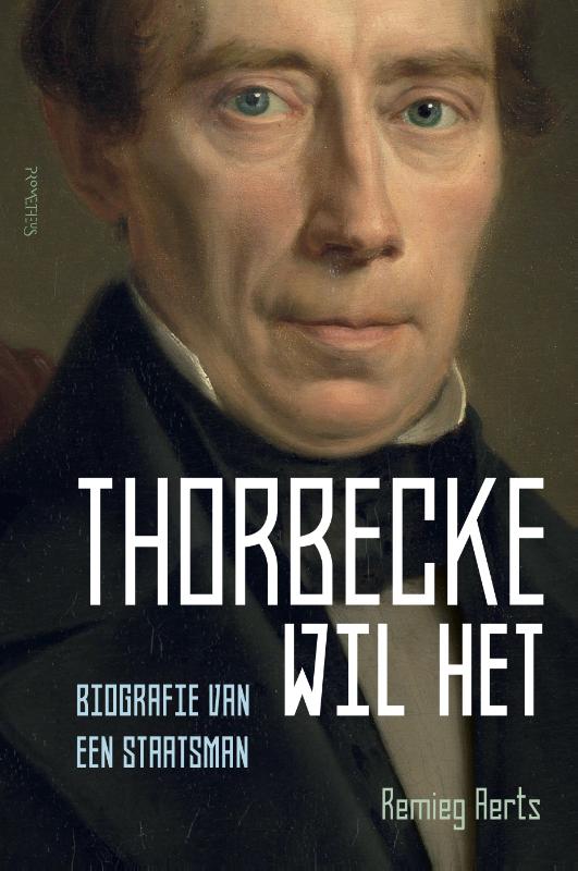 9789035144798 Thorbecke wil het