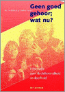 9789035216136 Geen goed gehoor wat nu  druk 4