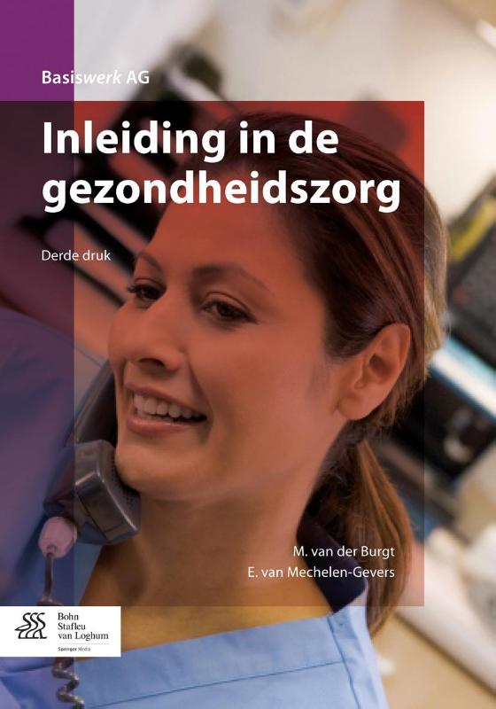 9789036809771 Basiswerk AG     Inleiding in de gezondheidszorg