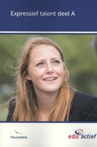 9789037247084 Keuzedelen  Keuzedeel Expressief talent deel A