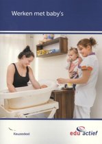 9789037247497 Keuzedelen  Keuzedeel werken met babys folio
