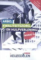 9789037250091 Keuzedelen    Keuzedeel Arbo kwaliteitszorg en hulpverlening Niveau 3