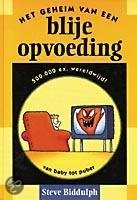 9789038903651 Geheim Van Een Blije Opvoeding