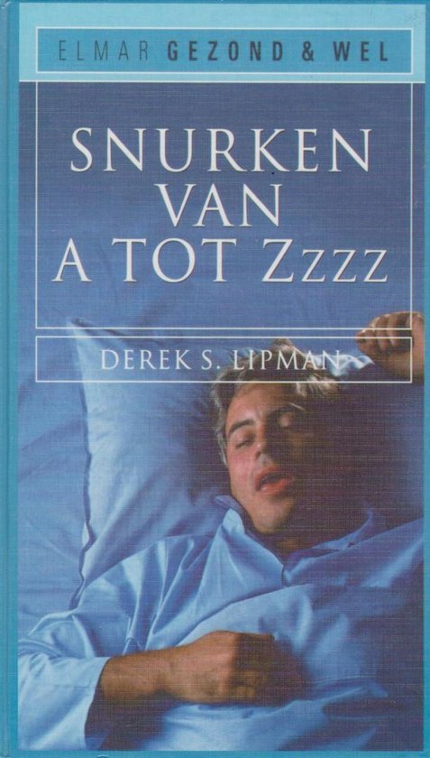 9789038908458 Snurken van A tot Zzzz