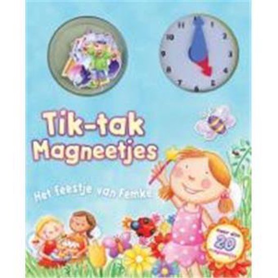 9789039622308-Tik-tak-Magneetjes-Het-Feestje-van-Femke