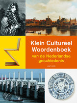9789041409225 Klein Cultureel Woordenboek van de Nederlandse geschiedenis