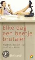 9789041705310 Elke Dag Een Beetje Brutaler