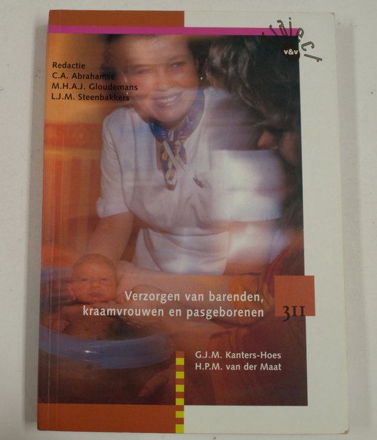 9789042501133 Verzorgen van barenden kraamvrouwen en pasgeborenen  311  deel Leerboek  druk 1