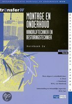 9789042515284 Montage en onderhoud  2a Aandrijftechniek en besturingstechniek  deel Kernboek  druk 2
