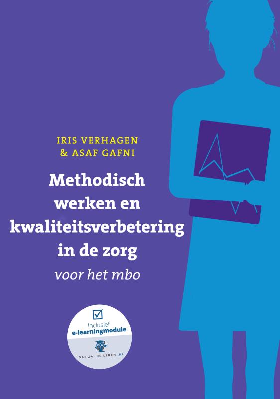 9789043036306 Methodisch werken en kwaliteitsverbetering in de zorg voor het mbo met datzaljelerennl