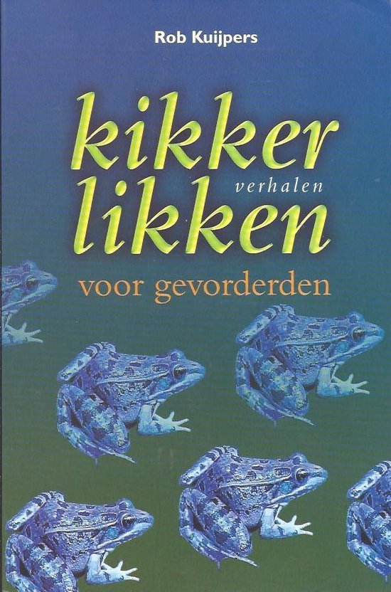 9789043502740 Kikkerlikken voor gevorderden