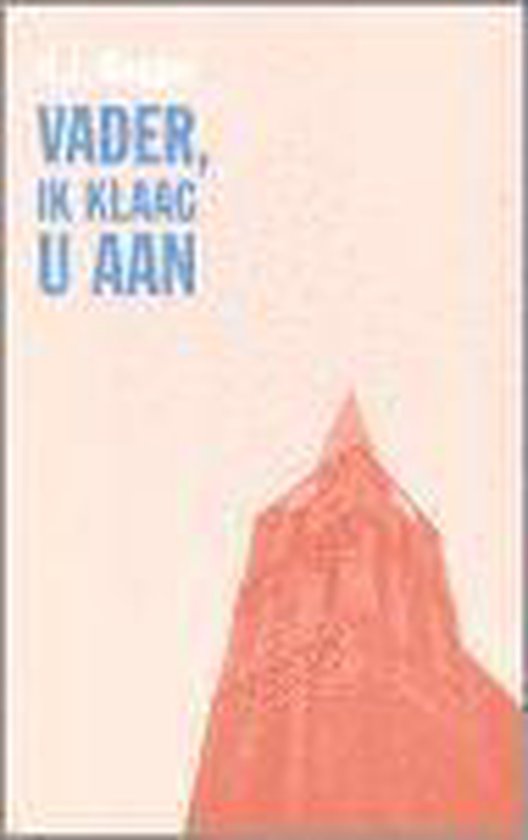 9789043507349 Vader ik klaag u aan