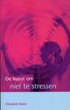 9789043509794 Kunst Om Niet Te Stressen