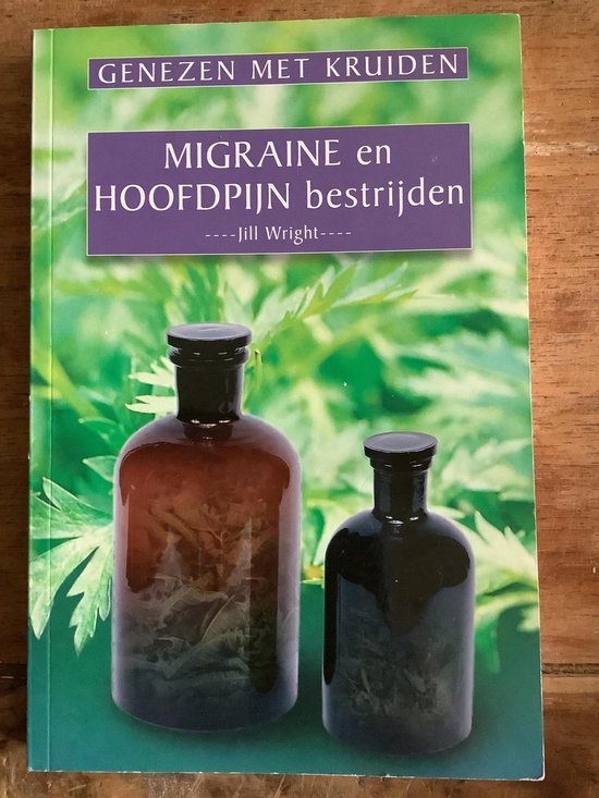 9789043809795 Genezen met kruiden migraine en hoofdpijn bestrijden  Wright 