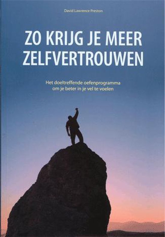 9789043826709 Zo krijg je meer zelfvertrouwen het doeltreffende oefnprogramma om je beter in je vel