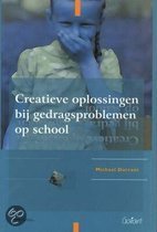 9789044112023 Creatieve oplossingen bij gedragsproblemen op school  druk 1
