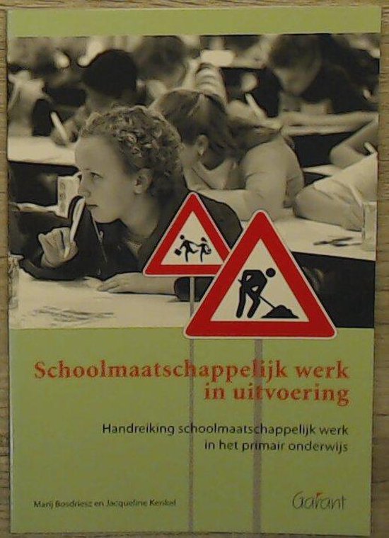 9789044120592 Schoolmaatschappelijk werk in uitvoering