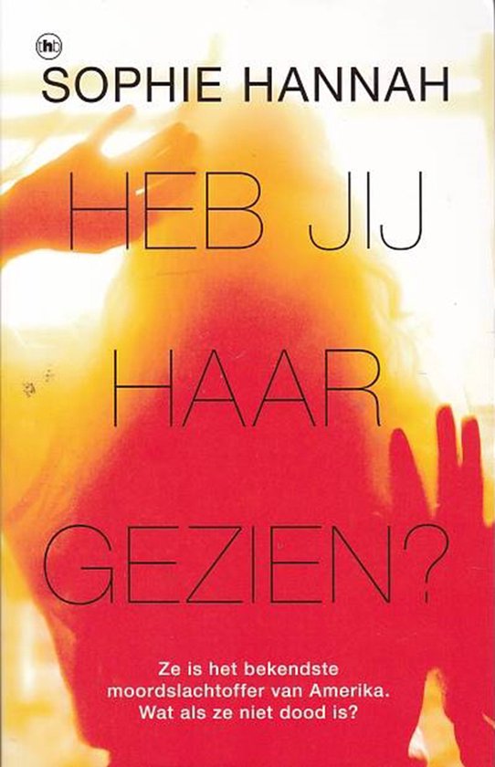 9789044365443 Heb jij haar gezien Sophie Hanna  Roman