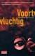 9789044501193 Voortvluchtig