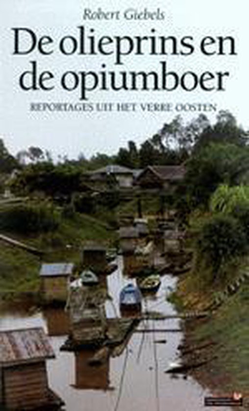 9789044605020 De olieprins en de opiumboer