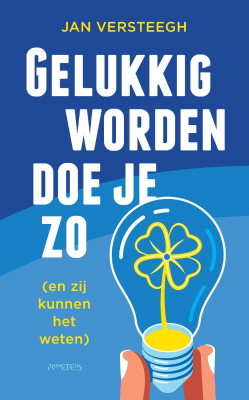 9789044639667 Gelukkig worden doe je zo