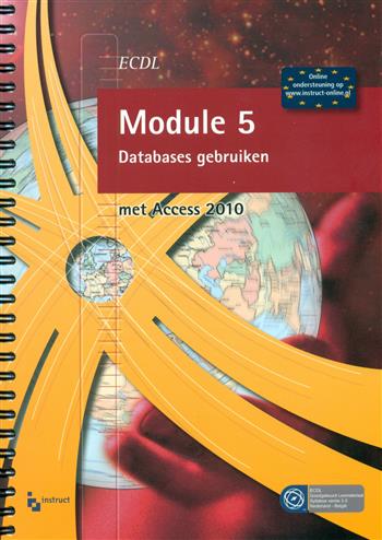 9789046006115 Ecdl module 5 databases gebruiken met access 2010