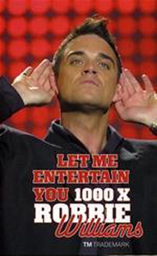 1000 keer Robbie Williams