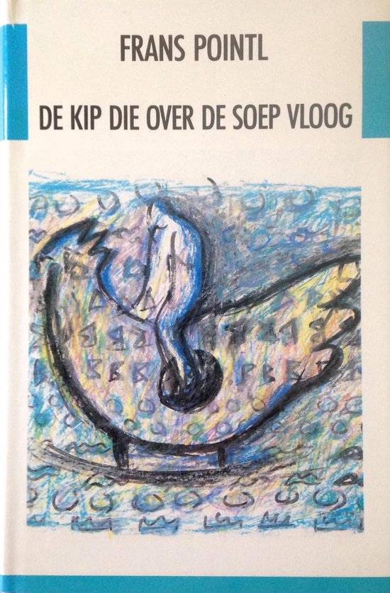 9789051080438 De kip die over de soep vloog