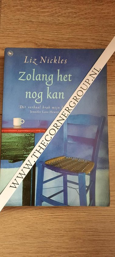 9789051084016 Zolang het nog kan  Liz Nickles