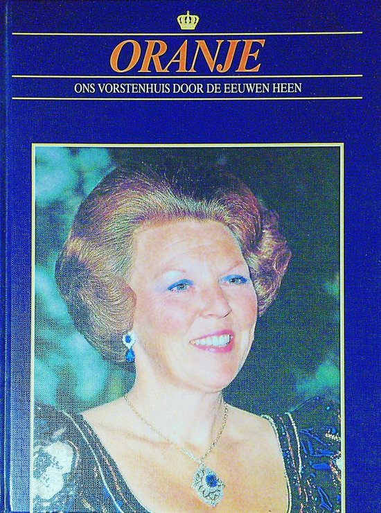 9789051411713 Oranje  2 Beatrix vorstin van vandaag